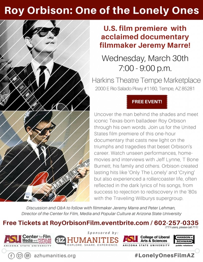 AZ Humanities Roy Orbison: One of the Lonely Ones U.S. Film Premiere ...